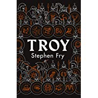 Los mejores  - Troy: Our Greatest Story Retold (Stephen Fry’s Greek Myths) [Inglés]